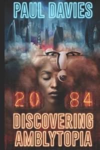 2084 Discovering Amblytopia av Paul Davies