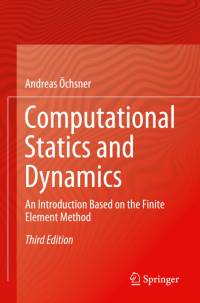 Computational Statics and Dynamics av Andreas Ochsner