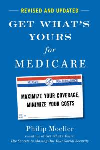 Get What's Yours for Medicare - Revised and Updated av Philip Moeller