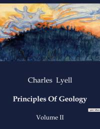 Principles Of Geology av Charles Lyell
