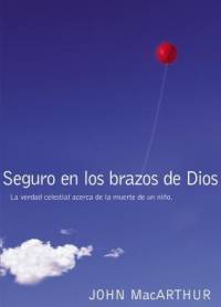 Seguro En Los Brazos de Dios av John F MacArthur
