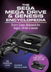 The Sega Mega Drive & Genesis Encyclopedia av Chris Scullion