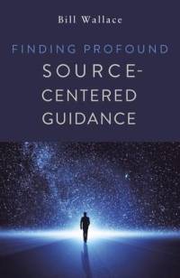 Finding Profound: Source-Centered Guidance av Bill Wallace