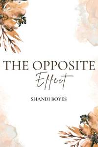 The Opposite Effect - Discreet av Shandi Boyes