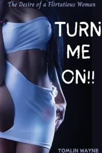 Turn Me On!! av Tomlin Wayne