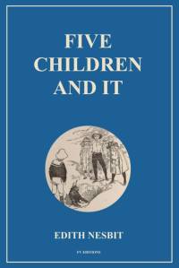 Five Children and It av Edith Nesbit