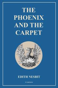The Phoenix and the Carpet av Edith Nesbit