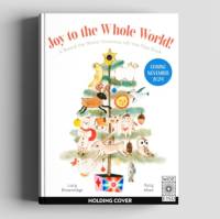 Joy to the Whole World! av Lucy Brownridge
