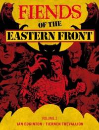 Fiends of the Eastern Front Omnibus Volume 2 av Ian Edginton