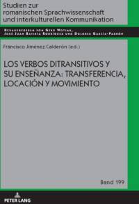 Los verbos ditransitivos y su enseñanza: transferencia, locación y movimiento av Francisco Jiménez Calderón