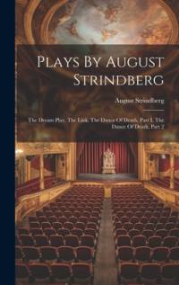 Plays By August Strindberg av August Strindberg
