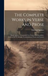 The Complete Works in Verse and Prose av Edmund Spenser