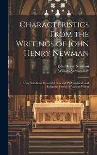 Characteristics From the Writings of John Henry Newman av John Henry Newman