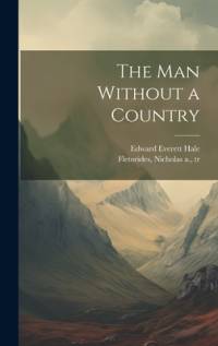 The man Without a Country av Edward Everett Hale