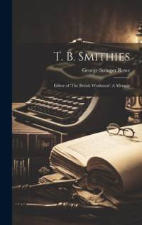 T. B. Smithies av George Stringer Rowe