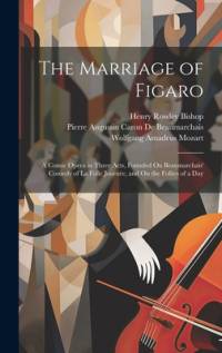 The Marriage of Figaro av Wolfgang Amadeus Mozart