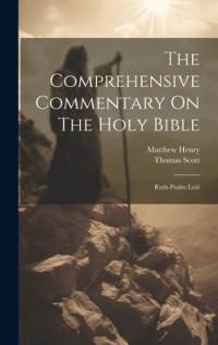 The Comprehensive Commentary On The Holy Bible av Matthew Henry