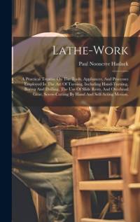 Lathe-work av Paul Nooncree Hasluck