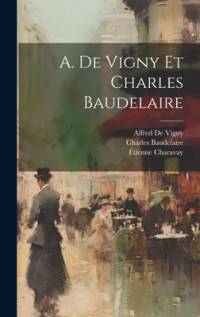 A. De Vigny Et Charles Baudelaire av Charles Baudelaire