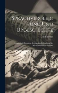 Sprachvergleichung Und Urgeschichte av Otto Schrader