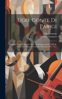Ugo, Conte Di Parigi av Gaetano Donizetti