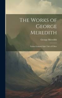 The Works of George Meredith av George Meredith