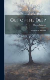 Out of the Deep av Charles Kingsley
