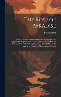 The Rose of Paradise av Howard Pyle