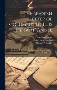 The Spanish Letter of Columbus to Luis De Sant' Angel av Christopher Columbus