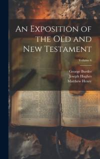 An Exposition of the Old and New Testament; Volume 6 av Matthew Henry