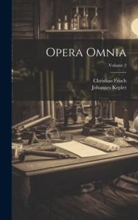 Opera Omnia; Volume 2 av Johannes Kepler