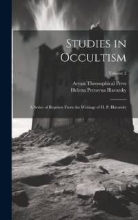 Studies in Occultism av Helena Petrovna Blavatsky