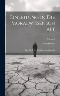 Einleitung in Die Moralwissenschaft av Georg Simmel