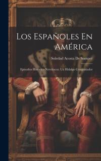 Los Españoles En América av Soledad Acosta de Samper