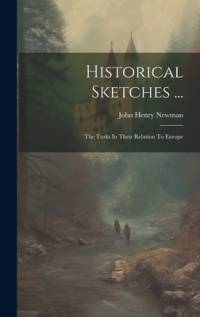 Historical Sketches ... av John Henry Newman