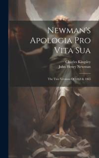 Newman's Apologia Pro Vita Sua av John Henry Newman