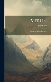 Merlin av Paul Heyse