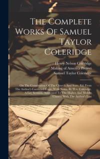 The Complete Works Of Samuel Taylor Coleridge av Samuel Taylor Coleridge