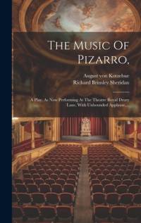 The Music Of Pizarro, av Richard Brinsley Sheridan