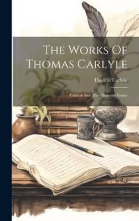 The Works Of Thomas Carlyle av Thomas Carlyle