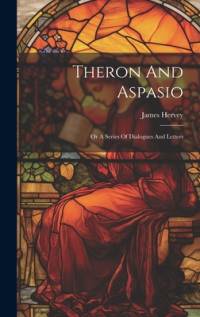 Theron And Aspasio av James Hervey