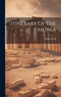 Itinerary Of The Morea av William Gell
