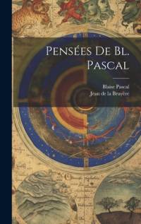 Pensées De Bl. Pascal av Blaise Pascal