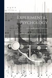 Experimental Psychology av Edward Bradford Titchener