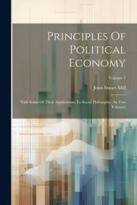 Principles Of Political Economy av John Stuart Mill