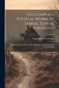 The Complete Poetical Works Of Samuel Taylor Coleridge av Samuel Taylor Coleridge