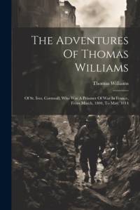The Adventures Of Thomas Williams av Thomas Williams