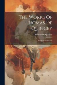 The Works Of Thomas De Quincey av Thomas De Quincey