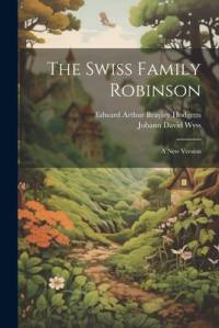 The Swiss Family Robinson av Johann David Wyss
