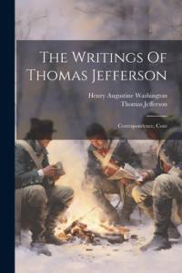 The Writings Of Thomas Jefferson av Thomas Jefferson